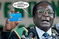 Click image for larger version

Name:	Robert_Mugabe_Barclays.jpg
Views:	457
Size:	28.9 KB
ID:	260863